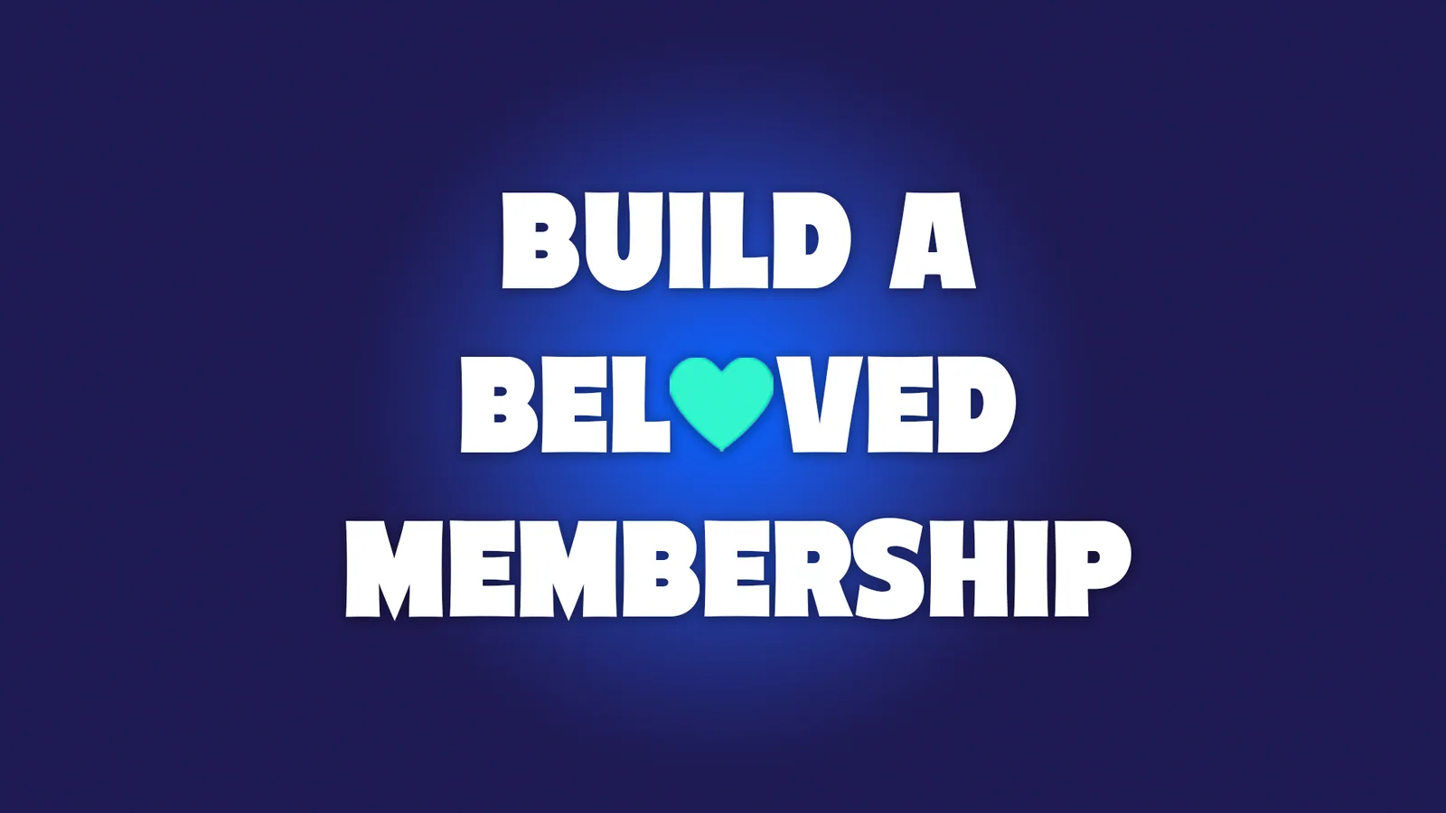 Build A Beloved Membership: Social Share Preview